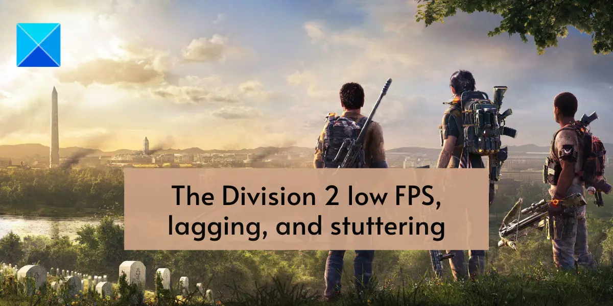 Fix The Division 2 Mouse Lag & Stuttering Bug [2024]