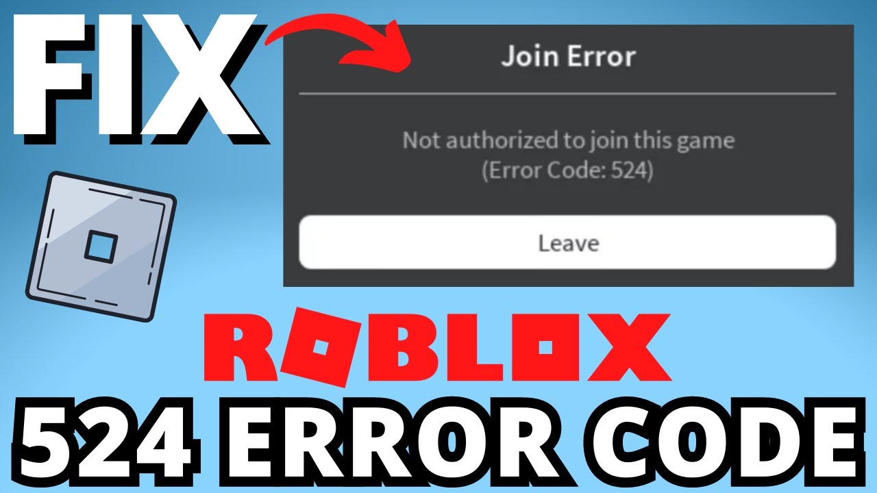 Roblox Error Code 524 | Authorization Error [Latest Fix]