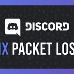 Stabilize Connection By Fixing Discord Packet Loss